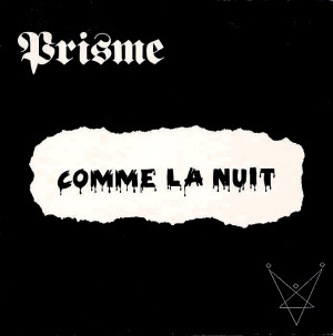 Prisme - Comme La Nuit | Not On Label (Prisme Self-released) (PRSM 13594)