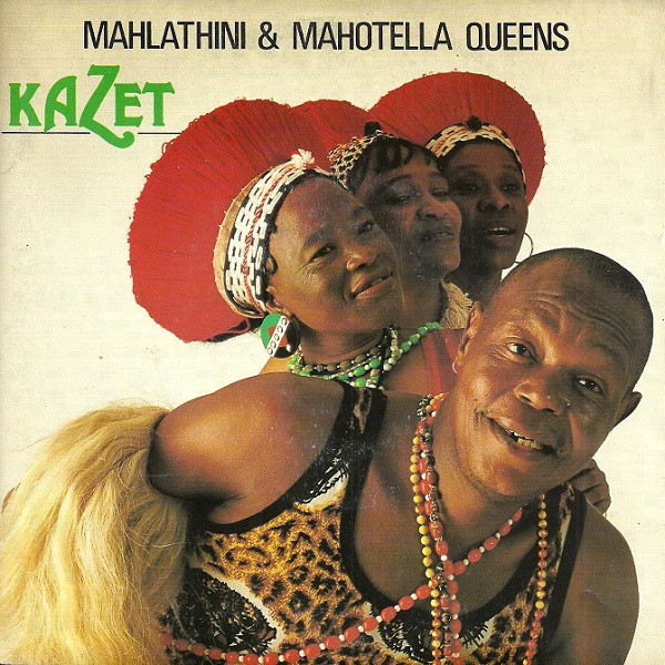 Mahlathini & The Mahotella Queens - Kazet | Celluloid (66829-7)