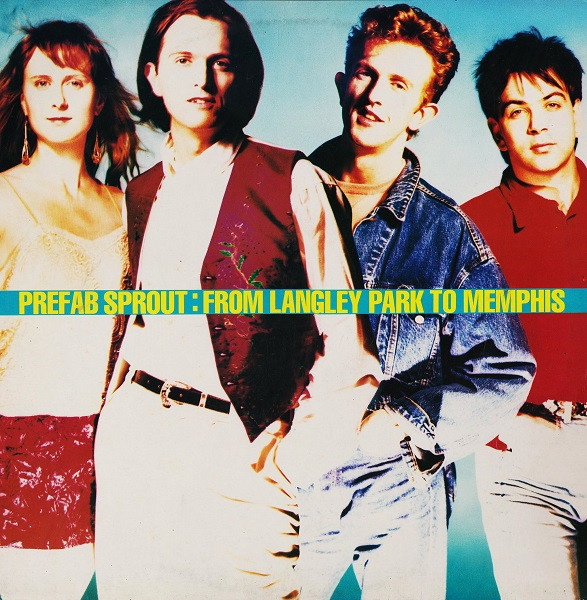Prefab Sprout - From Langley Park To Memphis | CBS (CBS 460124 1) - main