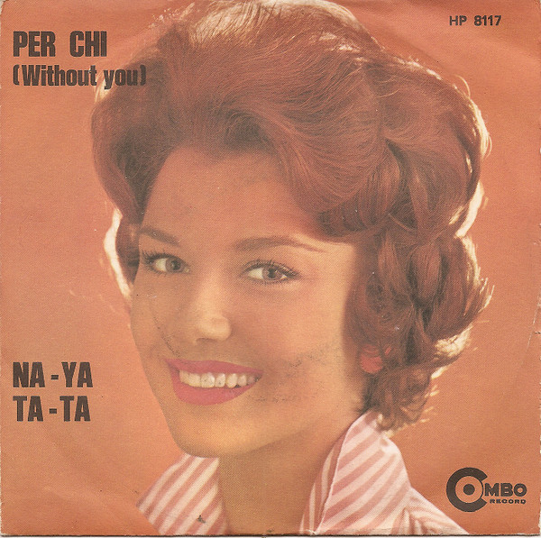 Per Chi (Without You) / Na-Ya-Ta-Ta