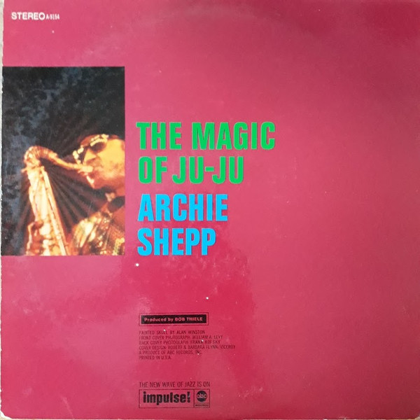 Archie Shepp - The Magic Of Ju-Ju | Impulse! (A-9154) - 4