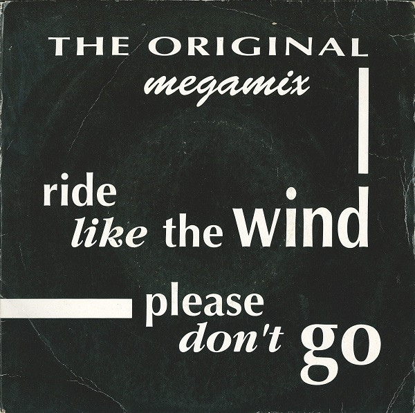Ride Like The Wind / Please Don't Go