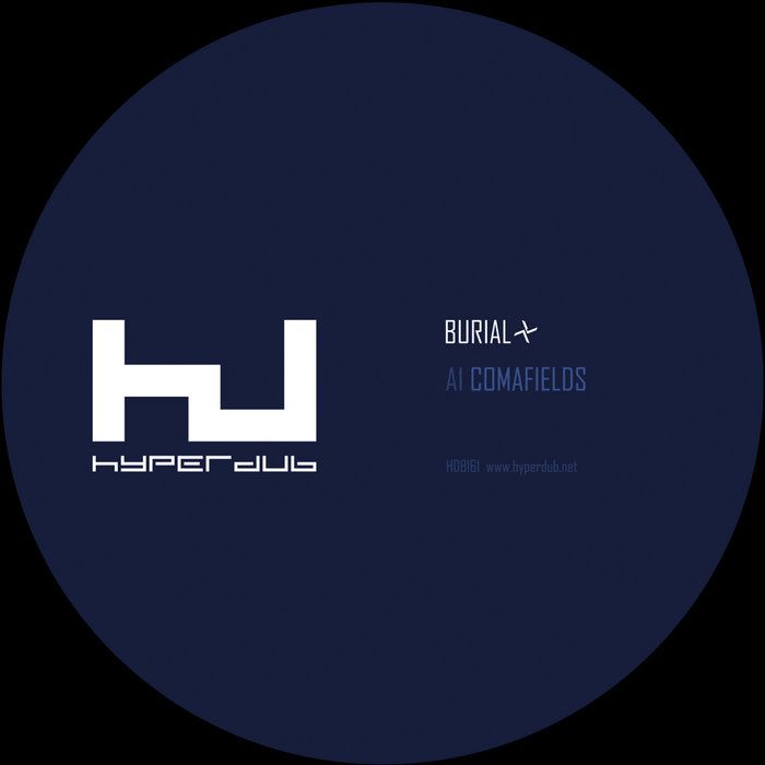 Burial - Comafields / Imaginary Festival | Hyperdub (HDB161) - main