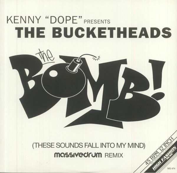 Kenny "Dope" Gonzalez Presents The Bucketheads - The Bomb! (These Sounds Fall Into My Mind) (Massivedrum Remix) | High Fashion Music (MS 474)
