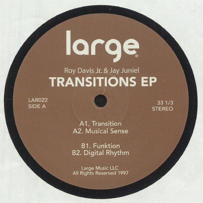 Roy Davis & Jay Juniel - Transitions | Large Records (LAR022)