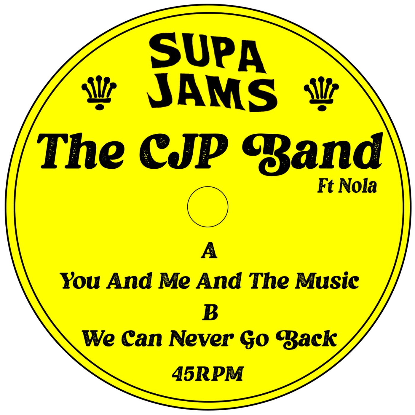 The CJP Band Ft Nolo - You And Me And The Music | Supa Jams (SJAM12001)