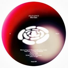 Mor Elian - Solid Space | topo2 (TOPO2-004) - 3 Mor Elian - Solid Space | topo2 (TOPO2-004) - 3