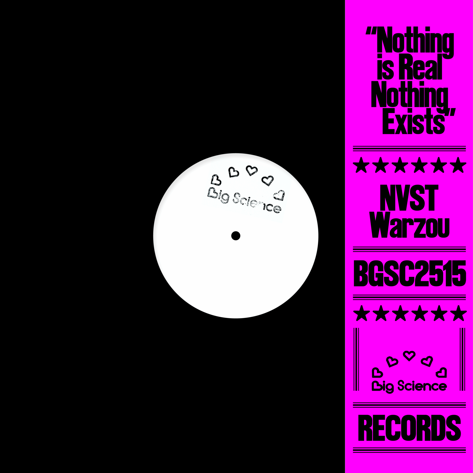 NVST  &  Warzou - Nothing is Real, Nothing Exists | Big Science (BGSC2515)