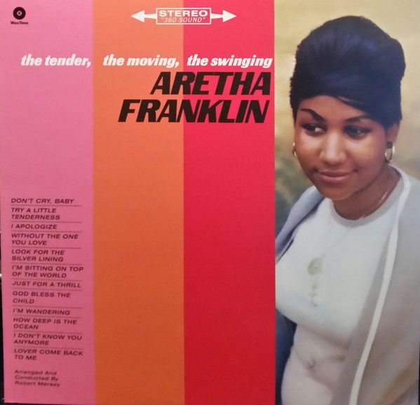 The Tender, The Moving, The Swinging Aretha Franklin